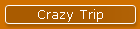 Crazy Trip