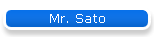 Mr. Sato