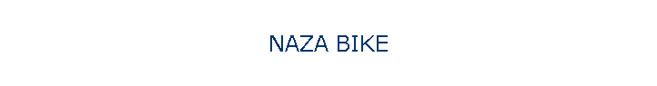 NAZA BIKE