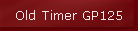 Old Timer GP125