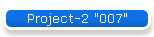 Project-2 "007"