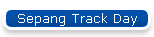 Sepang Track Day