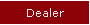 Dealer